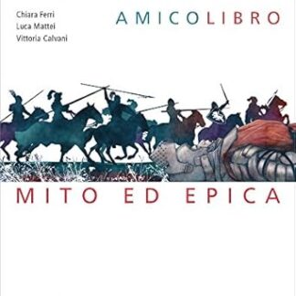 Amico libro. Epica. Per la Scuola media. Con e-book. Con espansione online Copertina flessibile