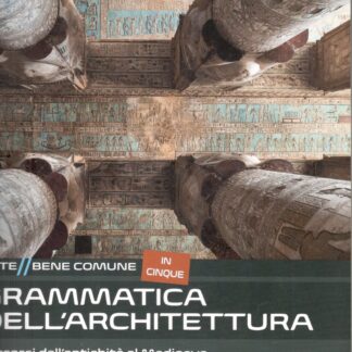 grammatica dell'architettura volume A