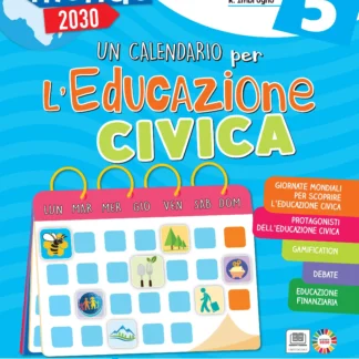 Mondo 2030 - Classe 5a - Un calendario per l'Educazione Civica