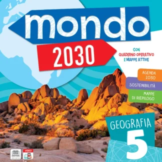 Mondo 2030 - Classe 5a - Geografia by ELI