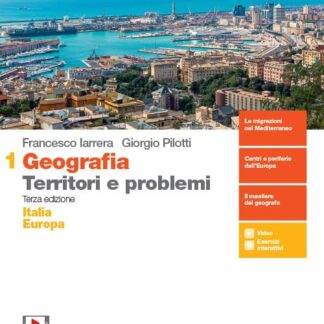 Geografia: Territori e problemi. Per le Scuole superiori.